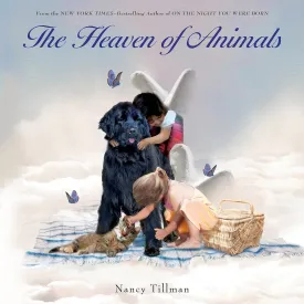 The Heaven of Animals Hardcover  Picture Book, September 2, 2014